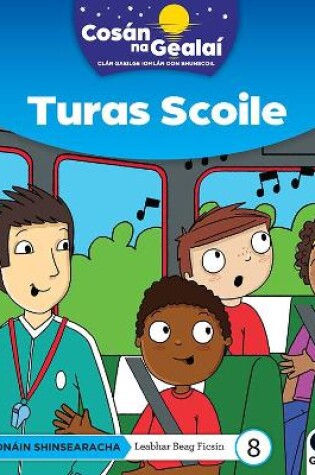 Cover of COSÁN NA GEALAÍ Turas Scoile