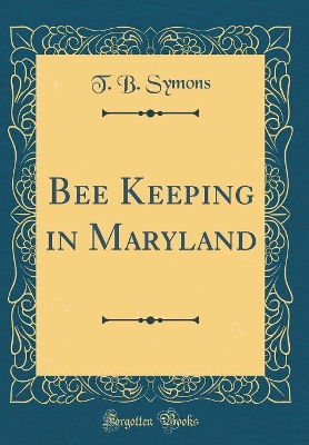 Book cover for Bee Keeping in Maryland (Classic Reprint)