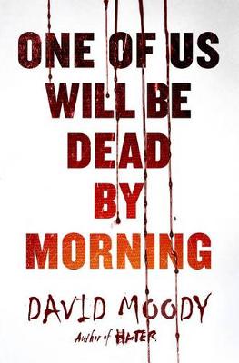 Book cover for One of Us Will be Dead by Morning