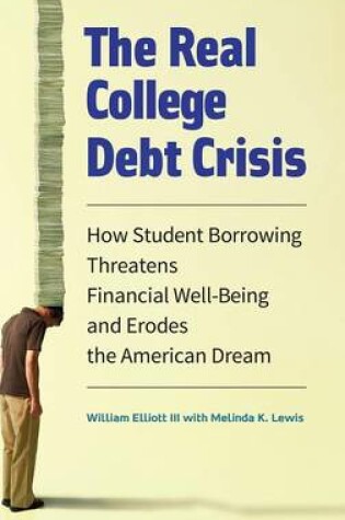 Cover of The Real College Debt Crisis