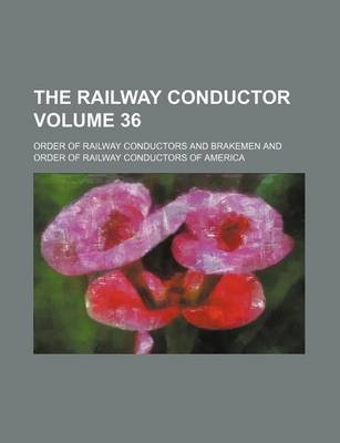 Book cover for The Railway Conductor Volume 36