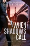 Book cover for When Shadows Call
