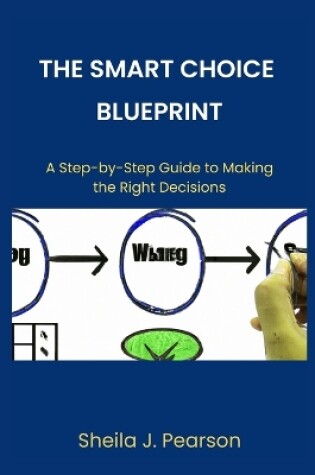 Cover of The Smart Choice Blueprint