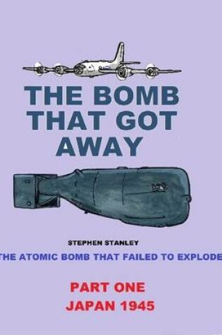 Cover of The Bomb That Got Away.