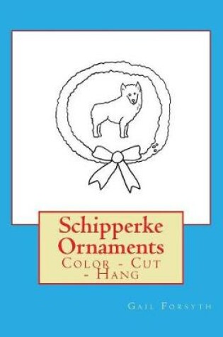 Cover of Schipperke Ornaments