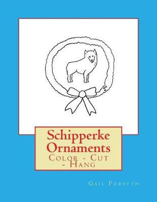 Book cover for Schipperke Ornaments