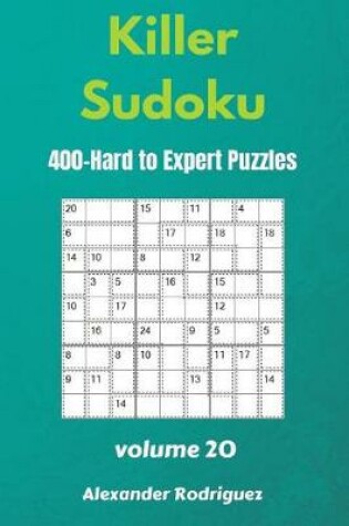 Cover of Killer Sudoku Puzzles - 400 Hard to Expert 9x9 vol.20