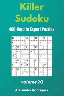 Book cover for Killer Sudoku Puzzles - 400 Hard to Expert 9x9 vol.20