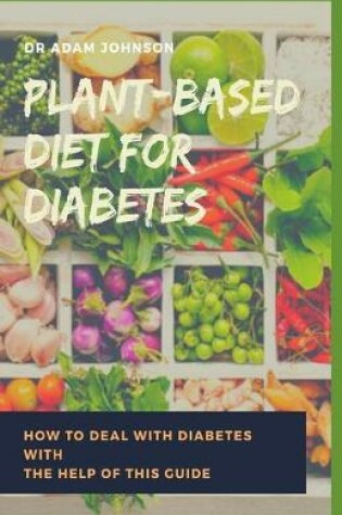 Cover of Plant Based Diet for Diabetes