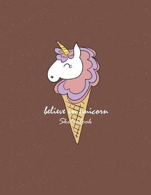 Cover of Believe in unicorn sketchbook