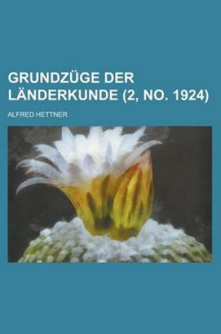 Cover of Grundzuge Der Landerkunde (2, No. 1924 )