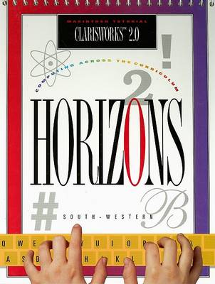 Book cover for Horizons! ClarisWorks 2.0 Macintosh Tutorial