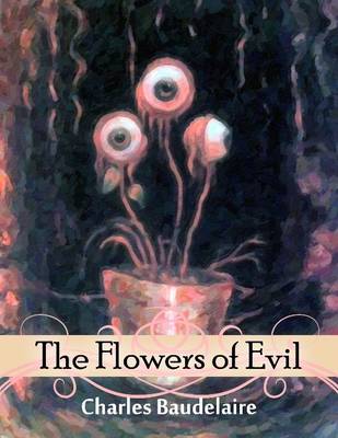 Book cover for The Flowers of Evil and Little Poems In Prose