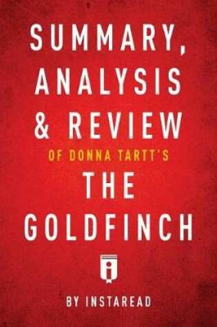 Cover of Summary, Analysis & Review of Donna Tartt's the Goldfinch by Instaread