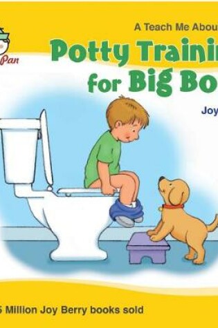 Cover of Potty Training for Big Boys
