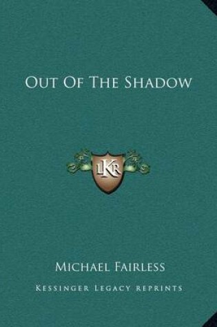 Cover of Out Of The Shadow