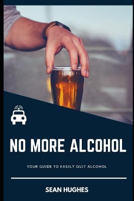 Book cover for No More Alcohol