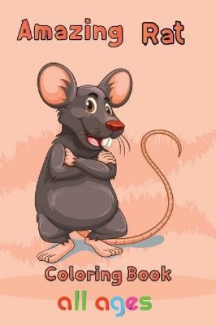 Cover of Amazing Rat Coloring book All ages