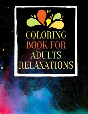 Book cover for Coloring Book for Adults Relaxation