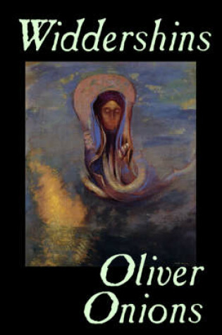 Cover of Widdershins by Oliver Onions, Fiction, Horror, Fantasy, Classics