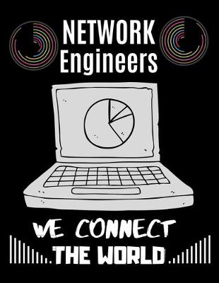 Book cover for Network Engineers We Connect the World