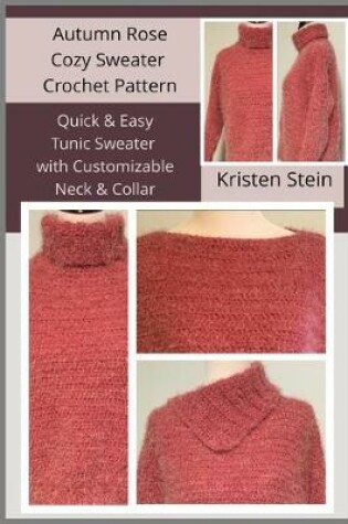 Cover of Autumn Rose Cozy Sweater Crochet Pattern