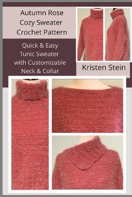 Book cover for Autumn Rose Cozy Sweater Crochet Pattern