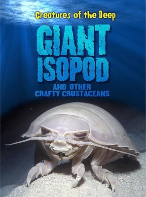 Book cover for Giant Isopods and Other Crafty Crustaceans