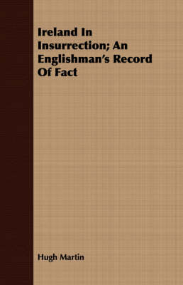 Book cover for Ireland in Insurrection; An Englishman's Record of Fact