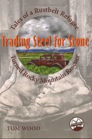 Cover of Trading Steel for Stone