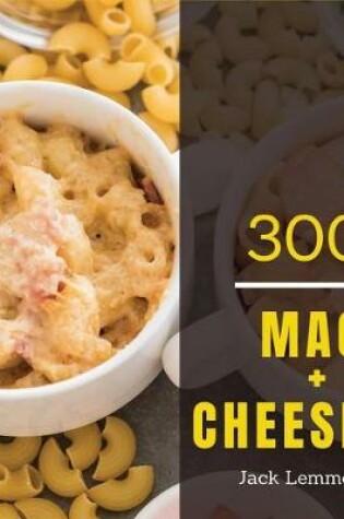 Cover of Mac + Cheese 300