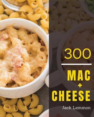 Cover of Mac + Cheese 300