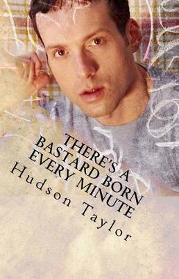 Book cover for There's a Bastard Born Every Minute