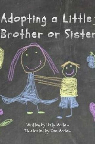 Cover of Adopting a Little Brother or Sister