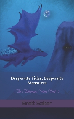 Book cover for Desperate Tides, Desperate Measures