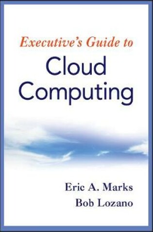 Cover of Executive's Guide to Cloud Computing