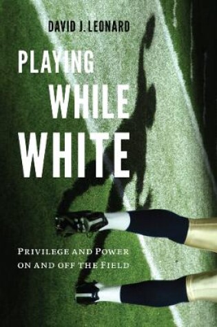 Cover of Playing While White