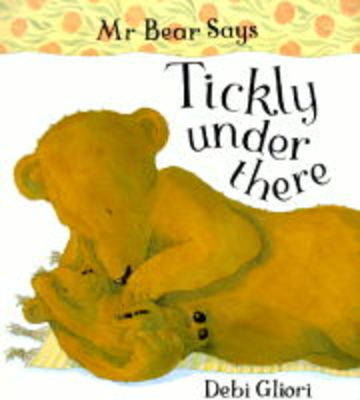 Book cover for Mr. Bear Says Tickly Under There