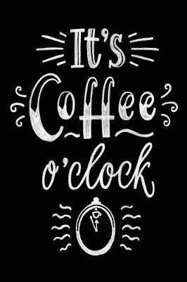 Cover of It's Coffee O'Clock