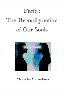Book cover for Purity: The Reconfiguration of Our Souls