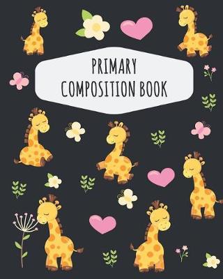 Book cover for Giraffe Primary Composition Book