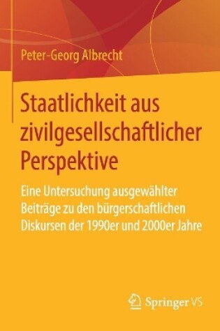 Cover of Staatlichkeit Aus Zivilgesellschaftlicher Perspektive