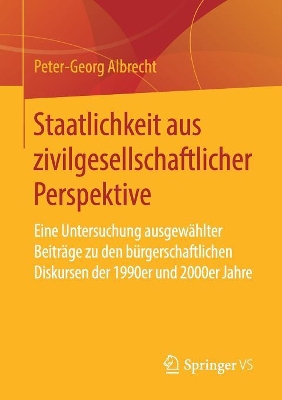 Book cover for Staatlichkeit Aus Zivilgesellschaftlicher Perspektive