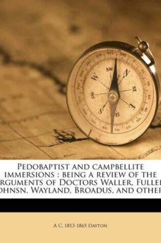 Cover of Pedobaptist and Campbellite Immersions