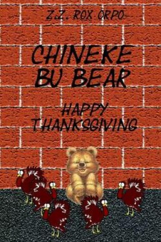 Cover of Chineke Bu Bear Happy Thanksgiving