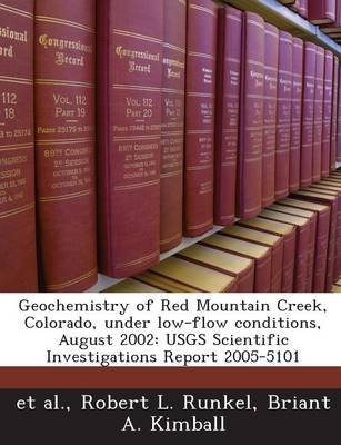 Book cover for Geochemistry of Red Mountain Creek, Colorado, Under Low-Flow Conditions, August 2002