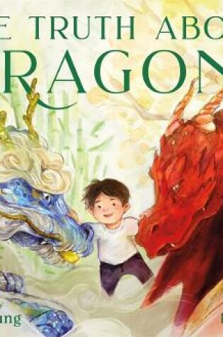 Cover of The Truth About Dragons