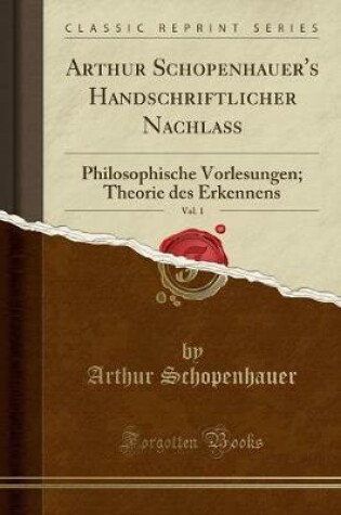 Cover of Arthur Schopenhauer's Handschriftlicher Nachlass, Vol. 1
