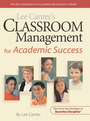 Book cover for Lee Canter's Classroom Management for Academic Success