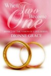 Book cover for When Two Become One